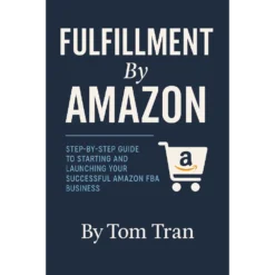 Fulfillment By Amazon Success ebook cover tomtran