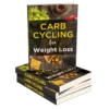 Carb Cycling for Weight Loss ebook cover
