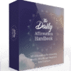 The Daily Affirmation Handbook - Guide to Positive Thinking.