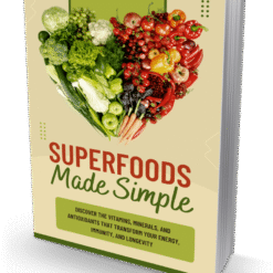 Superfoods Made Simple ebook cover showing a variety of fresh vegetables and fruits in a glass bowl