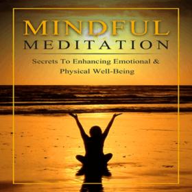 Mindful Meditation Mastery