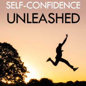 Self-Confidence Unleashed